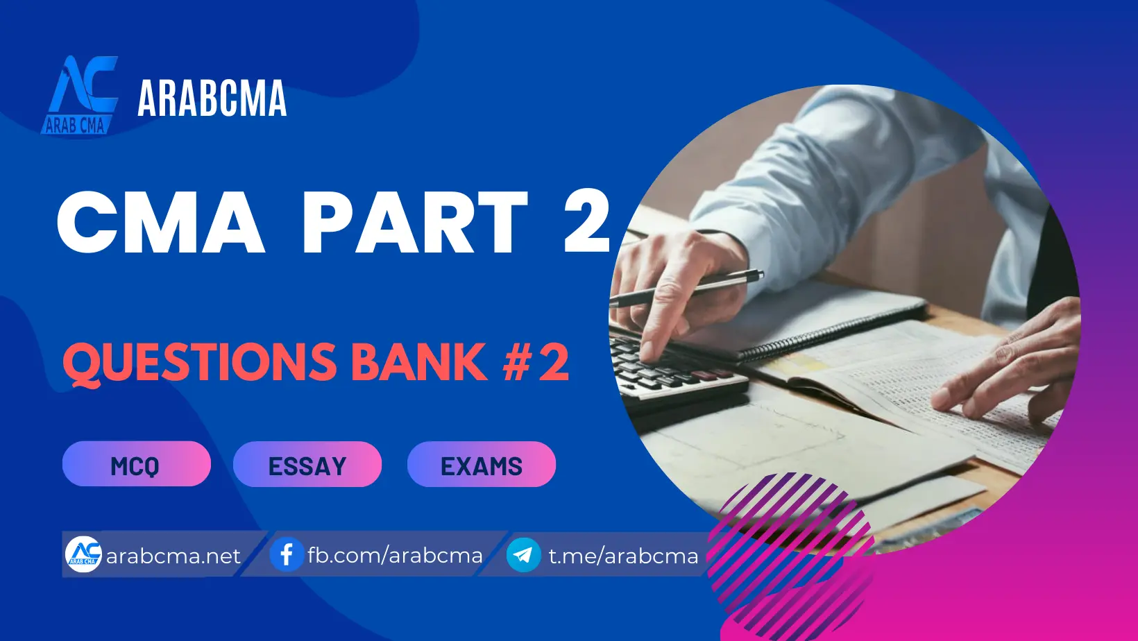 CMA PART 2 – QUESTIONS BANK #2