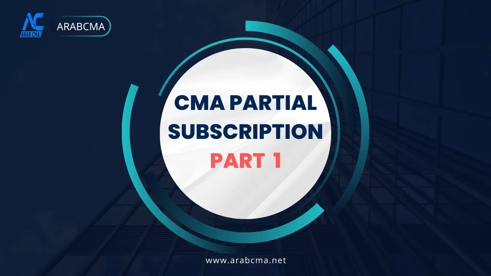 CMA PART 1 – PARTIAL SUBSCRIPTION